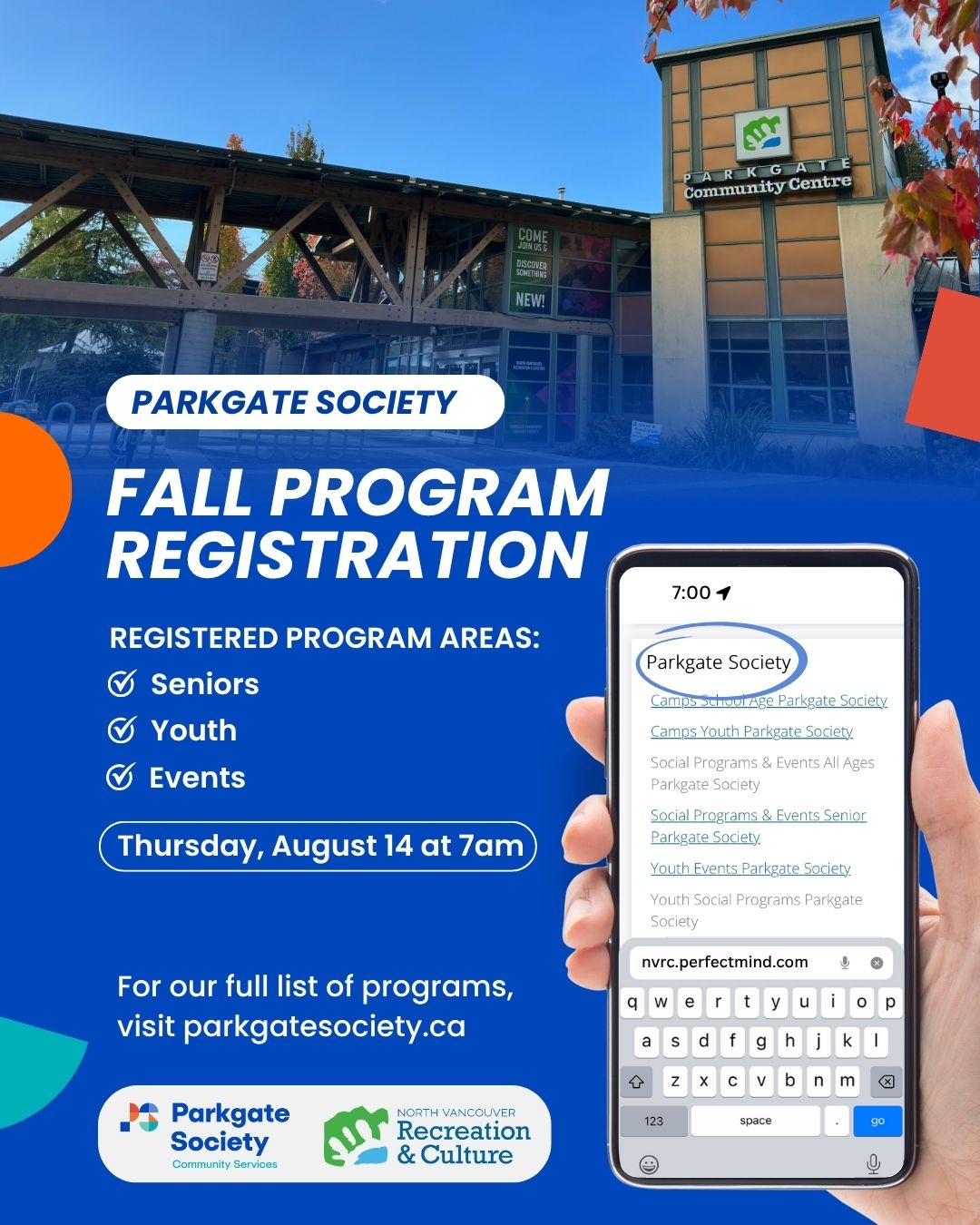 A promotional graphic for Parkgate Society’s Fall Program Registration. The background features the Parkgate Community Centre building with autumn leaves. Text reads “Fall Program Registration” and lists registered program areas: Seniors, Youth, and Events. Registration opens Thursday, August 14 at 7am. The bottom includes a phone showing the registration website (nvrc.perfectmind.com) and the Parkgate Society and North Vancouver Recreation & Culture logos. The website parkgatesociety.ca is provided for a full list of programs.